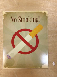   No smoking,   - 