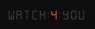 -  Watch4you
