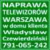 TV Serwis Naprawa Telewizorów Warszawa Ursus w domu Klienta.