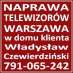 TV Serwis Naprawa Telewizorów Warszawa Łomianki w domu Klienta.