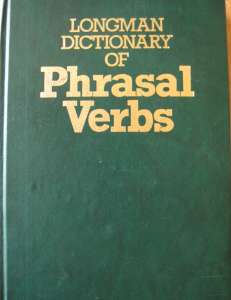 Longman Dictionary of Phrasal Verbs