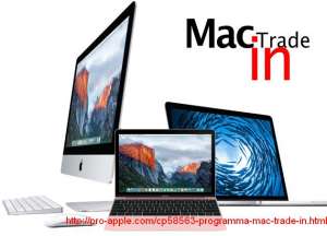 Trade-in. Обмен старых MacBook, iMac на новые (обмен МакБук, Аймак) - оголошення